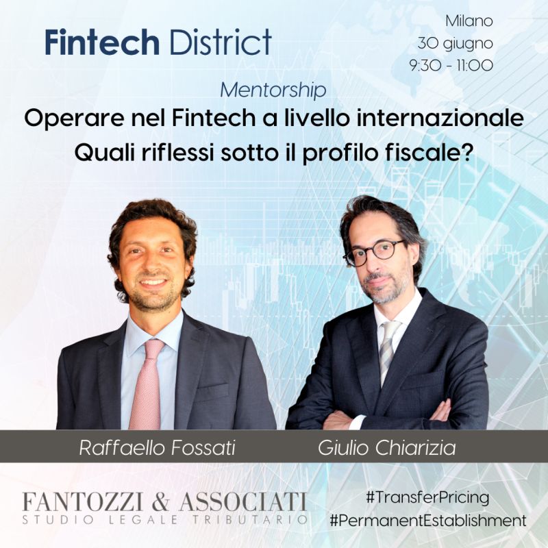 Raffaello Fossati e Giulio Chiarizia cureranno un’intervento presso il Fintech District di Milano