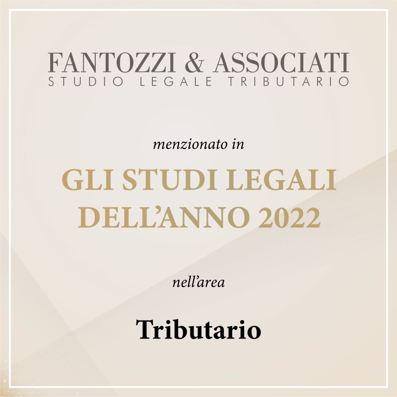 Fantozzi & Associati tra gli Studi legali dell’Anno 2022