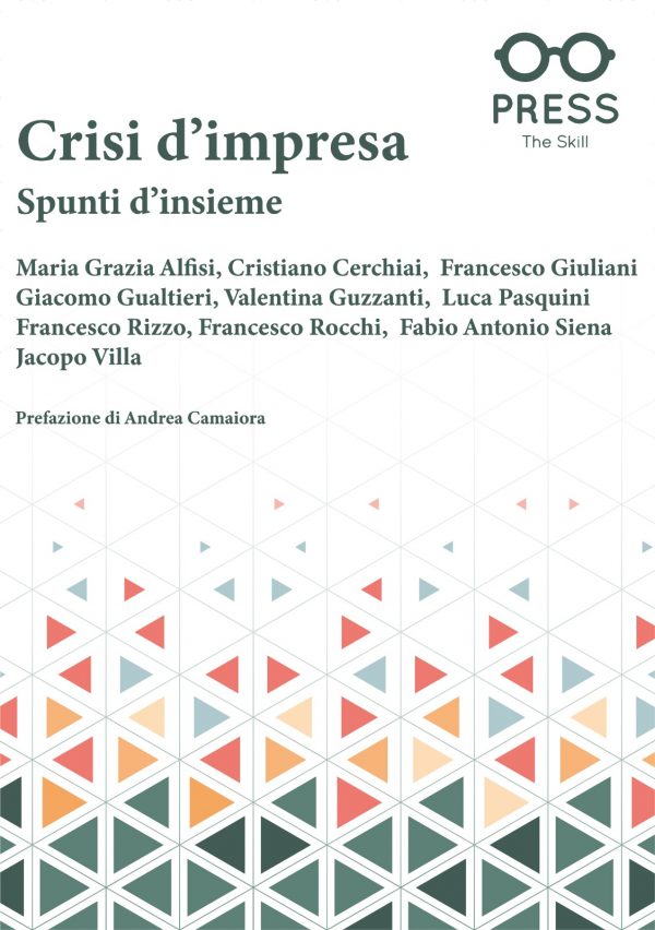 Francesco Giuliani e Valentina Guzzanti coautori di «Crisi d’impresa. Spunti d’insieme»